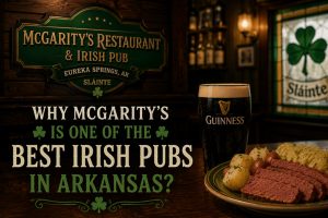 Why McGaritys is One of the Best Irish Pubs in Arkansas
